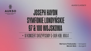 AUKSO CLASSICS  HAYDN  Symfonie londyńskie 97 amp 100 quotWojskowaquot [upl. by Ellennod]