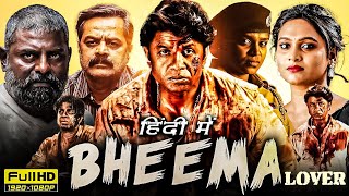 New 2024 Released Full Hindi Dubbed Blockbuster Movie  Bheema Lover  Duniya Vijay New South Movie [upl. by Asek]