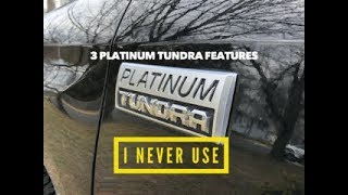 3 Platinum Toyota Tundra Features I NEVER Use Let Me Save You Some Money [upl. by Naihs357]