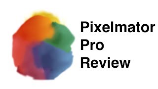 Pixelmator Pro Review [upl. by Elysee]