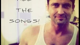 Gerard Butler Sings many songs all together [upl. by Aver]