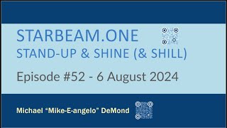 Standup amp Shine amp Shill 52  August 6th 2024 [upl. by Noremac]