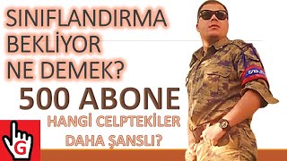 500 Abone Özel  Askerlik Sınıflandırma Sorunları  Yedek Subay  Astsubay Hangi Celp Dönemi Uygun [upl. by Elorak931]