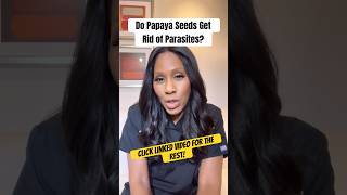 PAPAYA SEEDS for PARASITES 🦠 🤔 shorts shortsvideo shortsfeed [upl. by Cicero]