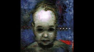 Xero  Xero Full Album Remastered [upl. by Lanni313]