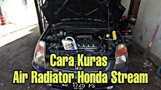 Tutorial Ganti Air Radiator Honda Stream [upl. by Naud]