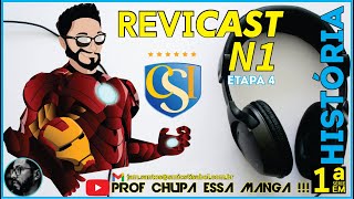 ReviCAST N1HISTÓRIA  1ª SÉRIEEM  4ª Etapa  Prof JAM [upl. by Aklam146]