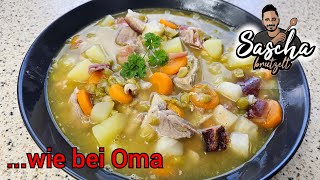 Erbsensuppe wie bei Oma  Sascha brutzelt [upl. by Orecic]