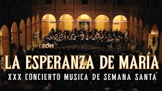 4K La Esperanza de María  XXX Concierto  AM Angustias y Soledad León [upl. by Nakada]