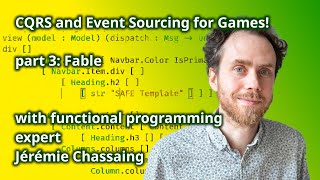 Event Sourcing for Games Development with Jérémie Chassaing  part 3 Fable [upl. by Daisi]