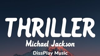 Michael Jackson  Thriller lyrics [upl. by Dupre]