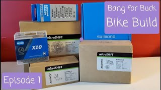 microSHIFT Advent X and Shimano Deore Crankset  Bang for Buck Bike Build  Episode 1 [upl. by Tamis774]