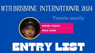 2024 WTA Brisbane International Entry List  Tennis WTA Tour  Tennis Candy  Rafael Nadal Comeback [upl. by Stahl]