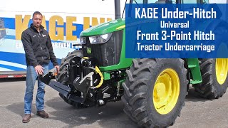 KAGE UnderHitch  3 Point Hitch For Front of Tractor amp Universal Undercarriage [upl. by Gregorio]