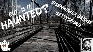 The Most Haunted Bridge in Gettysburg [upl. by Sadiras723]