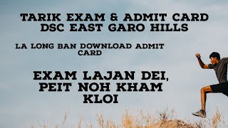 Exam  admit card DSC East Garo hills Nov 2024 [upl. by Nyar]