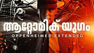 The Atomic World  Oppenheimer Extended  Malayalam  CinemaStellar [upl. by Nahij]