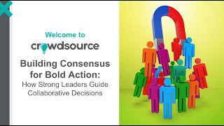 Building Consensus for Bold Action How Strong Leaders Guide Collaborative Decisions [upl. by Reagan]