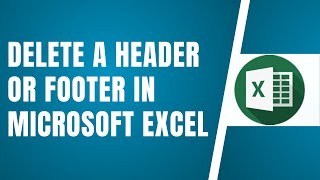 How To Delete A Header Or Footer In Microsoft Excel [upl. by Ornas]