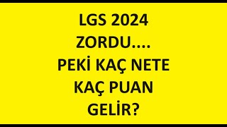 LGS 2024 KAÇ NETE KAÇ PUAN GELİR SINAV ZORDU [upl. by Notsew]