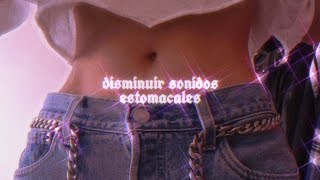 ᝬ 🍑 𖠵 𓄹 Disminuir sonidos estomacales ᝬ 🍑 𖠵 𓄹 [upl. by Bertolde446]