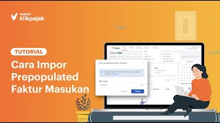 Tutorial  Cara Prepopulated PPN Pajak Masukan eFaktur 30 Webbased [upl. by Balcer]