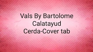 Vals By Bartolome Calatayud CerdaCover tab [upl. by Gunther]