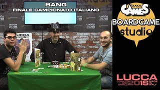 Lucca Comics amp Games Boardgame studio Bang  Finale Campionato Italiano [upl. by Weirick965]