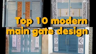 Top 10 modern main gate  modern main gate design  latest maingate design [upl. by Ulick722]