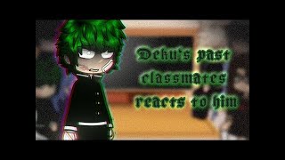 Dekus middle school classmates react to him  Deku angst  Spoilers  Gacha Redux  gacha Club [upl. by Harmonia]