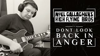 Noel Gallagher  Dont Look Back in Anger  Guitar Cover [upl. by Kado]