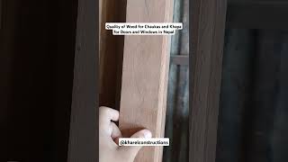 Wood Options for Chaukas and Khappa of Doors and Windows in NepalQuality and Price of Wood in Nepal [upl. by Lecroy381]