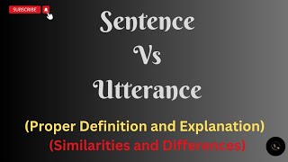 Sentence Vs Utterance  What is Sentence  What is Utterance [upl. by Lewak470]