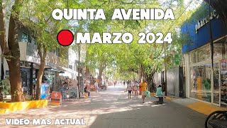 Quinta Avenida🔴Recorrido Actualmente Marzo 2024  PLAYA DEL CARMEN [upl. by Cleodal]