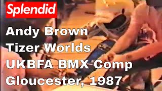 Andy Brown Tizer Worlds UKBFA BMX Competition Gloucester 1987 Old School bmx [upl. by Richel20]