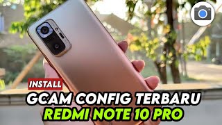 TUTORIAL CARA INSTALL GCAM REDMI NOTE 10 PRO CONFIG TERBARU  DOWNLOAD GCAM REDMI NOTE 10 PRO [upl. by Enifesoj392]