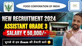 FCI AG3 New Recruitment 2024 🔥 Salary ₹50000 🔥 Full Details fci fciag3 [upl. by Appleton]