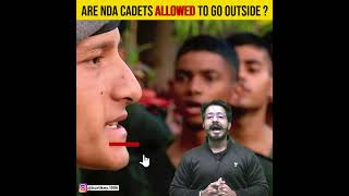 Are NDA Cadets Allowed to go outside of the Academy  😱 [upl. by Acinnod744]