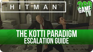 Hitman  The Kotti Paradigm Escalation Level 3  Paris Escalations Guides [upl. by Helen]