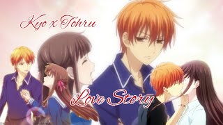 Kyo x Tohru AMV  Love Story  Fruits Basket Anime [upl. by Tollman]