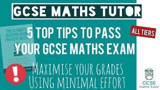 How to Maximise Your GCSE Maths Grade in Minimum Time  Using My Simple 5 Step System For Passing [upl. by Ettennat]