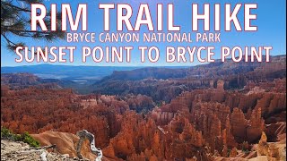 Bryce Canyon National Park  Rim Trail Hike  Sunset Point to Bryce Point [upl. by Eanehs]