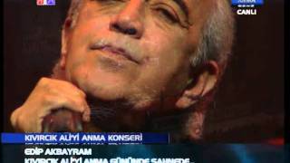 KIVIRCIK ALİ Yİ ANMA KONSERİ EDİP AKBAYRAM [upl. by Criswell28]