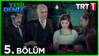 5 Bölüm “Bi garip ölmüş diyele Soğuk su ile yuyala”  Yeşil Deniz 1080p [upl. by Huntington]