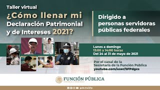 ¿Cómo llenar mi Declaración Patrimonial y de Intereses 2021 [upl. by Cathrin628]