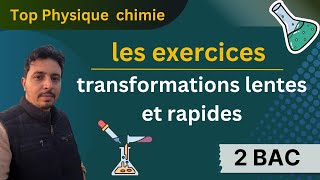 exercices  transformations lentes et rapides 2 bac [upl. by Suzie436]