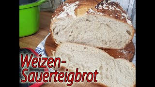 WeizenSauerteigbrot  mit Lievito Madre  Rezept mit Videoanleitung [upl. by Kannav]