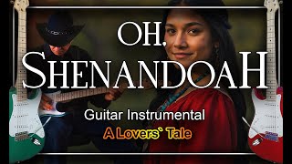 Oh Shenandoah Guitar Instrumental Cover [upl. by Kilmarx]