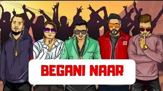 Begani Naar Yo Yo Honey Singh Ft Badshah The Mafia Mundeer Records [upl. by Xam]