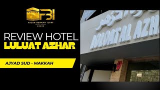 Review Hotel Luluat Azhar Makkah [upl. by Nawak]